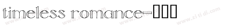 timeless romance字体转换